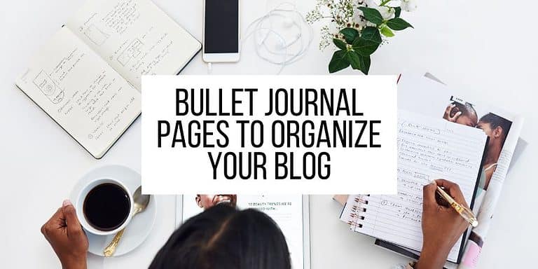 Bullet Journal Pages To Organize Your Blog