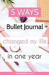 5 Ways Bullet Journal Changed My Life In One Year | Masha Plans