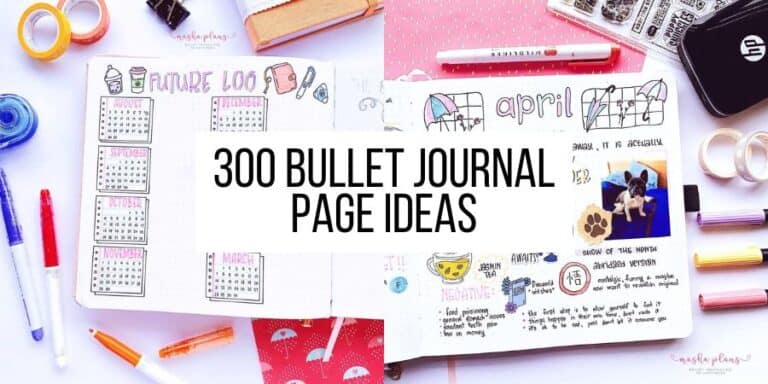 300+ Bullet Journal Page Ideas To Organize Your Life