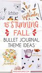 15 Stunning Fall Bullet Journal Theme Ideas | Masha Plans