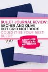 Bullet Journal Review: Archer and Olive Dot Grid Notebook | Masha Plans