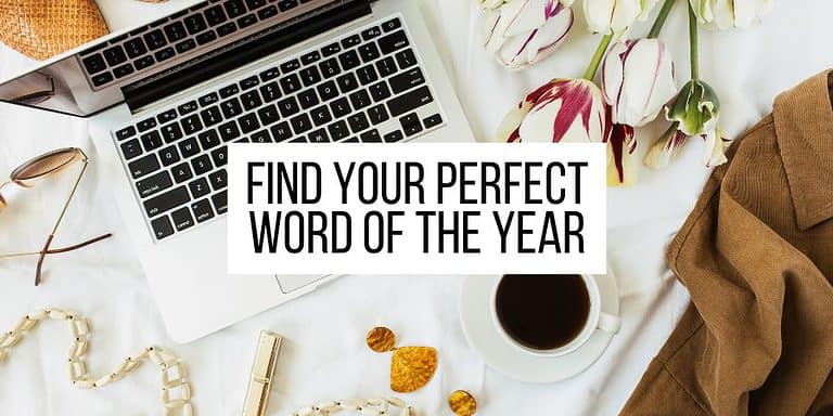 Why You Need Personal Word of The Year & How To Choose It