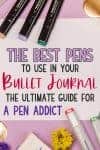 The Best Pens For Bullet Journaling | Masha Plans
