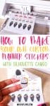 How To Create Stickers With Silhouette Cameo 4 | Masha Plans