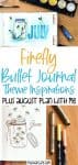 Firefly Bullet Journal Theme Inspirations | Masha Plans