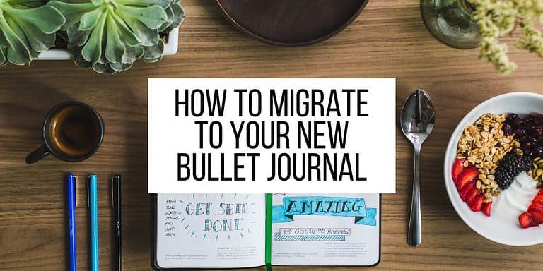 How To Migrate To Your New Bullet Journal