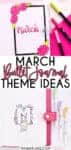 15 Creative March Bullet Journal Theme Ideas | Masha Plans