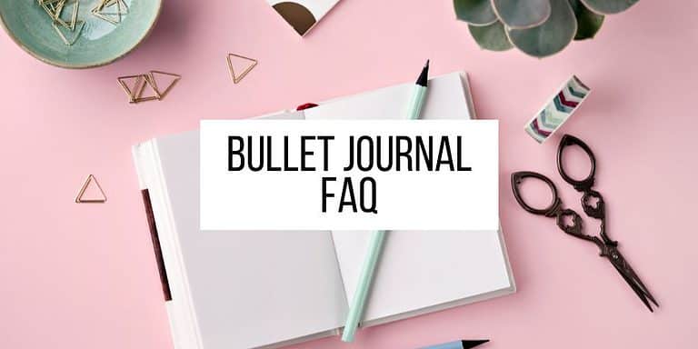 Bullet Journal FAQ: All Your Questions Answered