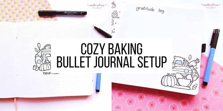 Cozy Baking Bullet Journal Theme: November Plan With Me