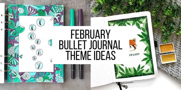 February Bullet Journal Theme Ideas (+ Plan With Me)