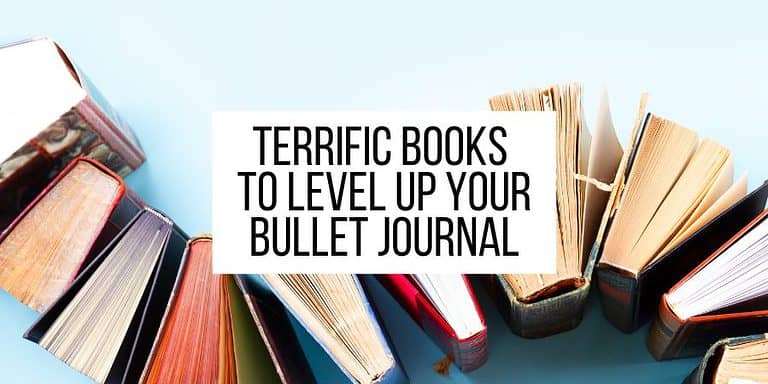 Terrific Books To Level Up Your Bullet Journal