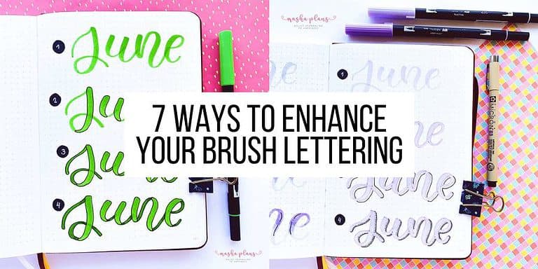 7 Easy Ways To Enhance Your Brush Lettering