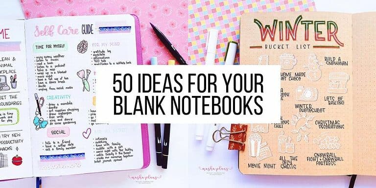 50 Ideas To Fill Your Empty Notebook
