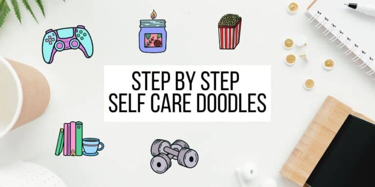 11 Fun And Easy Step By Step Self Care Doodles