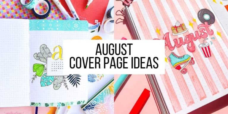 13 Vibrant August Bullet Journal Cover Page Ideas