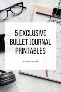 5 Exclusive FREE Printables For Your Bullet Journal