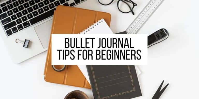 9 Bullet Journal Tips For Beginners That Make A Difference