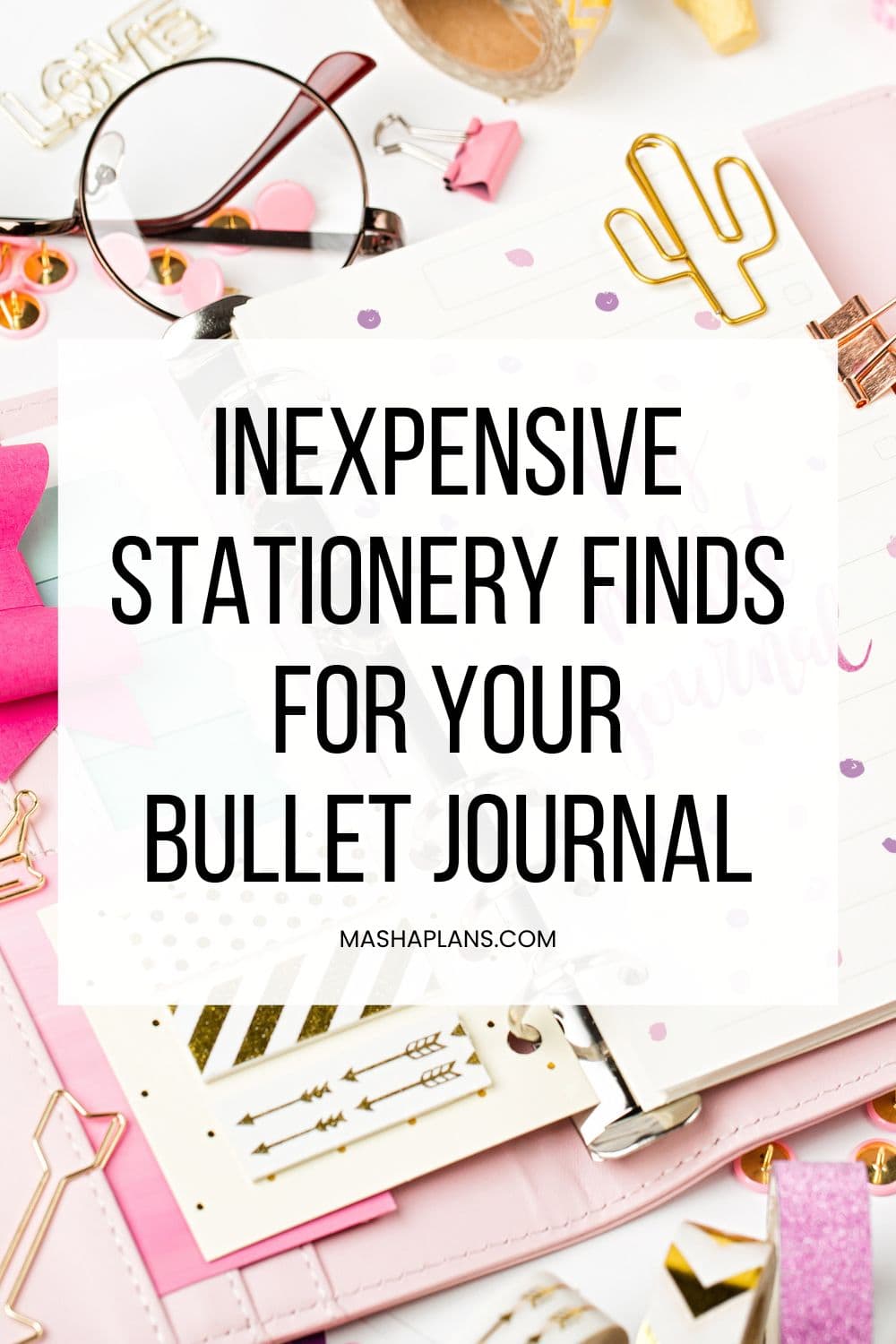11 Inexpensive Stationery Finds For Your Bullet Journal