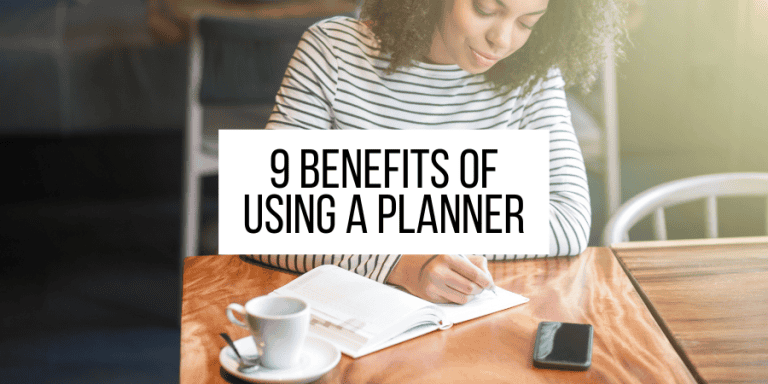 9 Essential Benefits Of Using A Planner