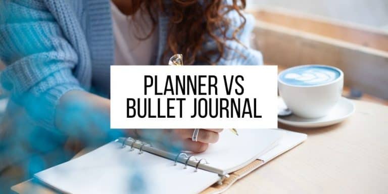Planner VS Bullet Journal: Which Is Better